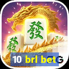 10 brl bet